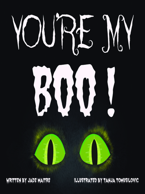 Title details for You're My Boo! by Jade Maitre - Available